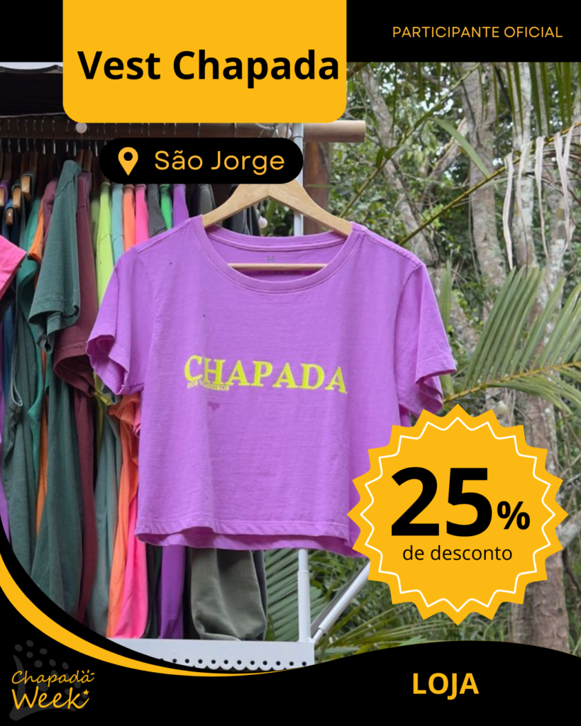 Loja Vest Chapada em São Jorge está com 30% de desconto no Chapada Week 2025